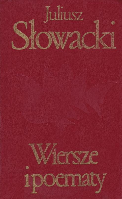 Juliusz Słowacki Wiersze i poematy