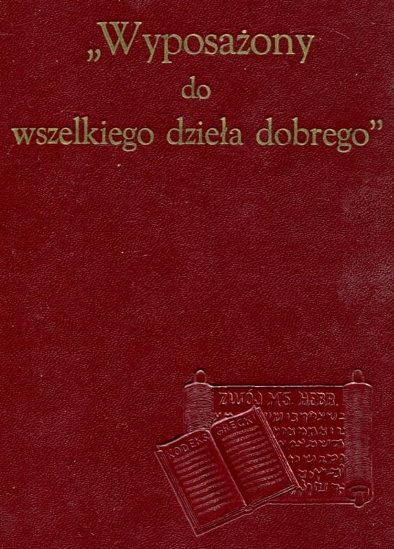 Wyposażony do wszelkiego dzieła dobrego