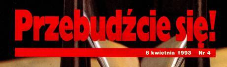 Przebudźcie się! 8 kwietnia 1993