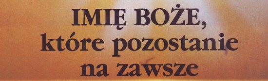 Imię, które pozostanie na zawsze