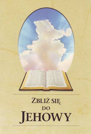 Zbliż się do Jehowy