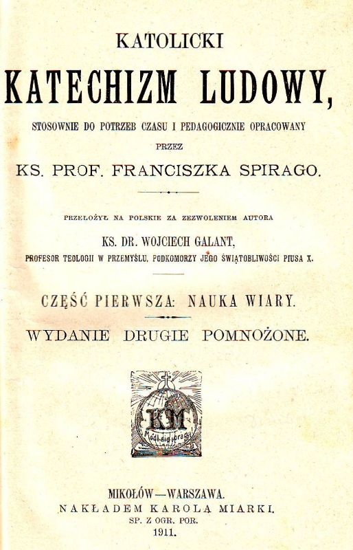 Katechizm Kościoła katolickiego ks. Fr. Spirago wyd.1911