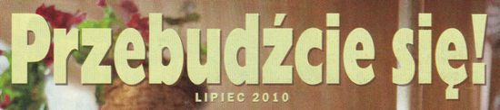 Przebudźcie się! LIPIEC 2010