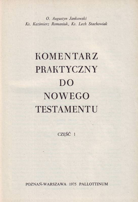 Komentarz praktyczny do Noweho Testamentu cz.1
