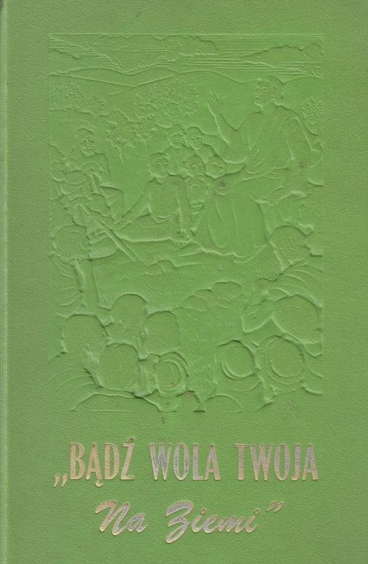 Bądź wola Twoja na ziemi
