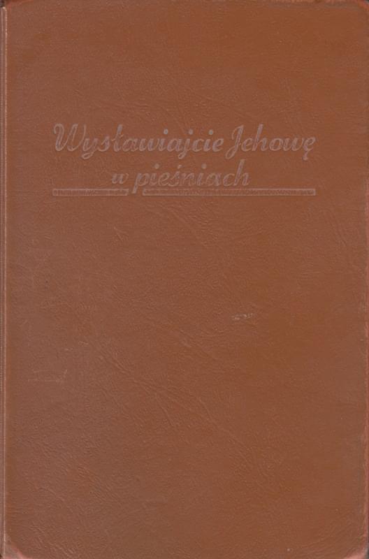 Wysławiajcie Jehowę w Pieśniach