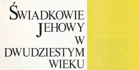 Świadkowie Jehowy w XX wieku