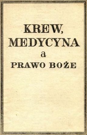 Krew Medycyna a Prawo Boże
