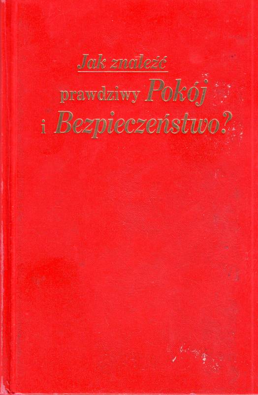 Jak znaleźć prawdziwy Pokój i Bezpieczeństwo