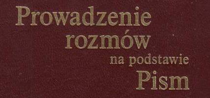 Prowadzenie rozmów na podstawie Pism wyd. 2001