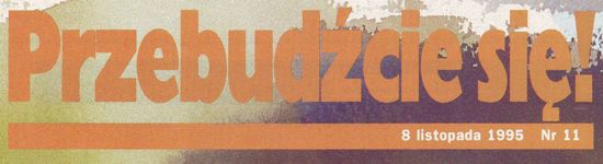 Przebudźcie się! 8 listopada 1995