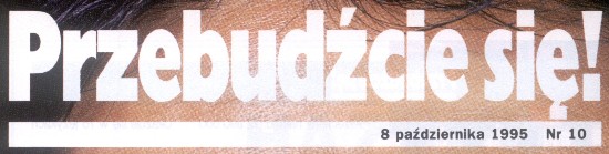Przebudźcie się! 8 października 1995