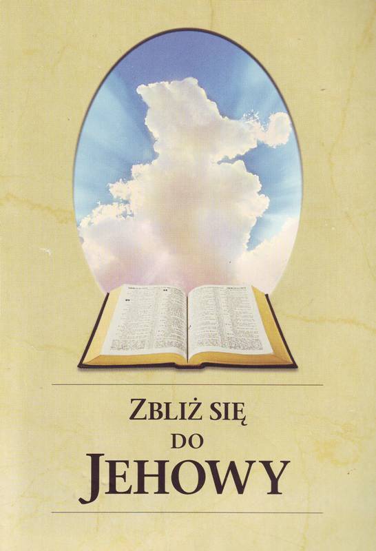 Zbliż się do Jehowy