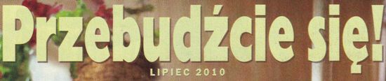 Przebudźcie się! Lipiec 2010