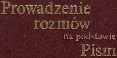 Prowadzenie rozmów na podstawie Pism