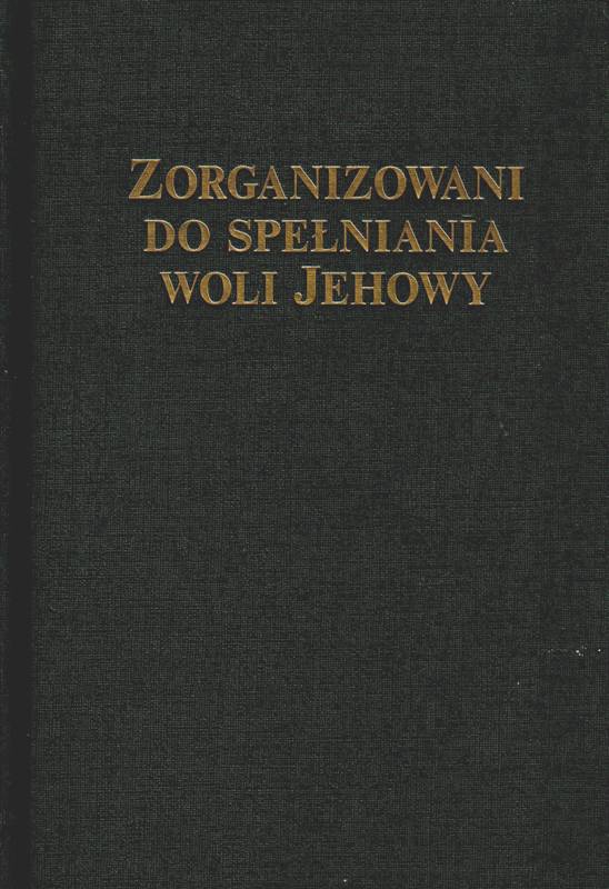 Zorganizowani do pełnienia woli Jehowy