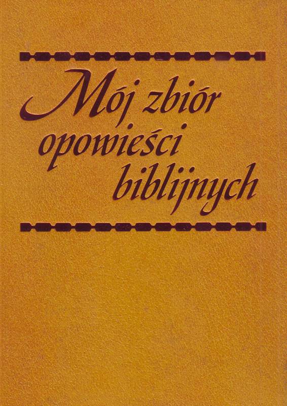 Mój zbiór opowieści biblijnych